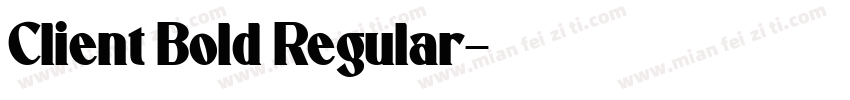 Client Bold Regular字体转换